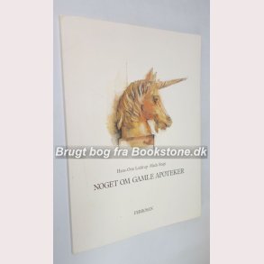 Noget om gamle Apoteker 