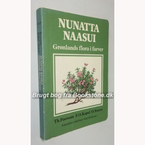 Nunatta Naasui - Grnlands flora i farver 