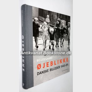 jeblikke - danske billeder 1945-89: Bo Lidegaard