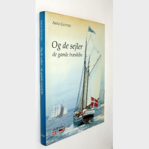 Og de sejler de gamle skibe: Arne Gotved