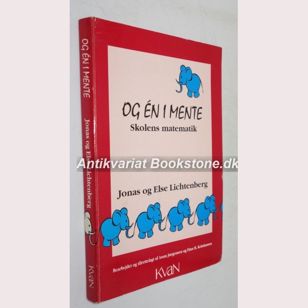 Og &eacute;n i mente - skolens matematik 