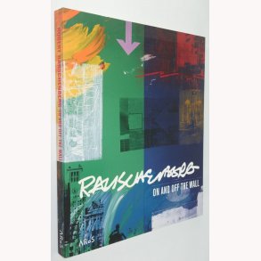 Rauschenberg On And Off The Wall