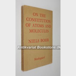On the Constitution of Atoms and Molecules 
