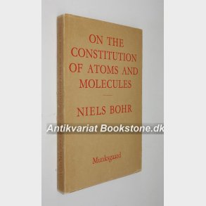 On the Constitution of Atoms and Molecules 