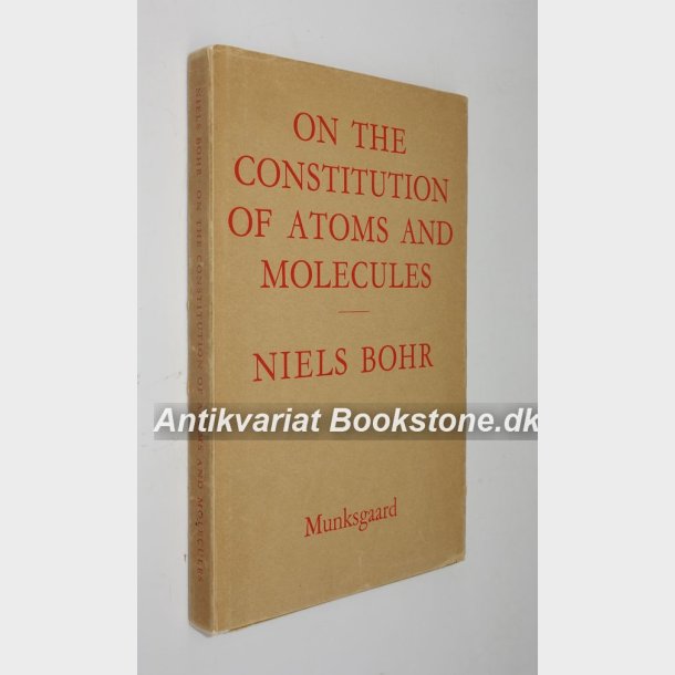 On the Constitution of Atoms and Molecules 