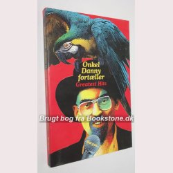 Onkel Danny fortller Greatest Hits 