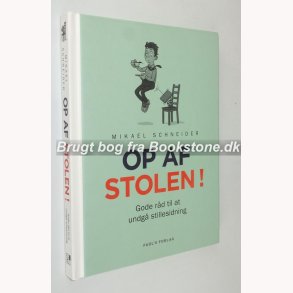 Op af Stolen! - gode rd til at undg stillesidning 