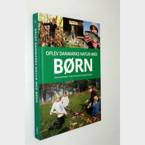 Oplev Danmarks natur med b�rn: Troels Gollander