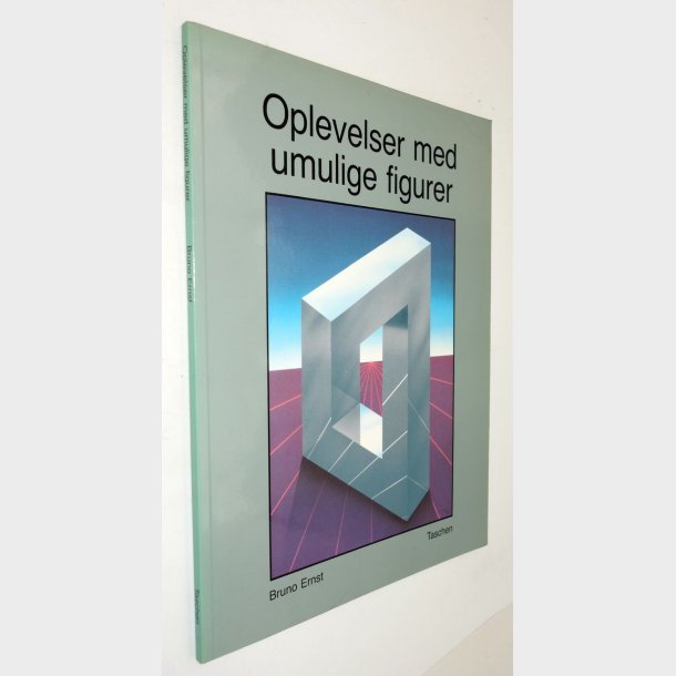 Oplevelser med umulige figurer: Bruno Ernst