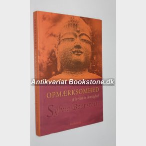 Opmrksomhed - et bevidst liv i krlighed