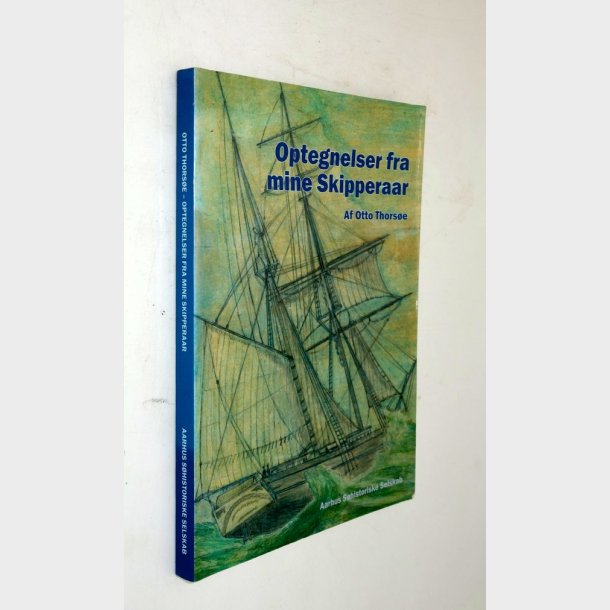 Optegnelser fra mine Skipperaar: OttoThors�e