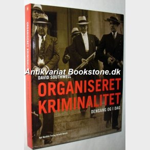 Organiseret kriminalitet dengang og i dag: David Southwell