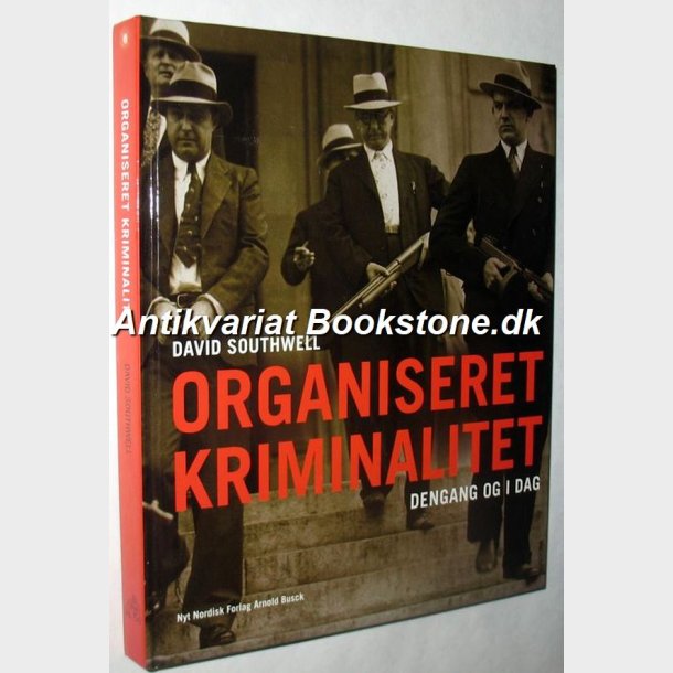 Organiseret kriminalitet dengang og i dag: David Southwell