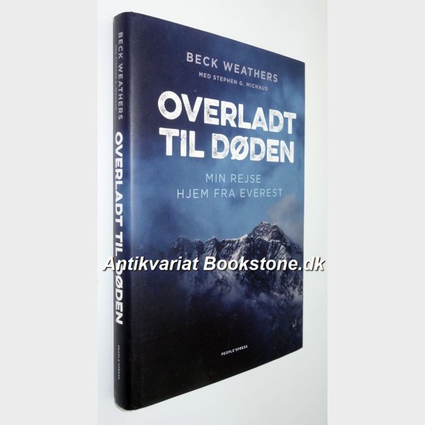 Overladt til dden - min rejse hjem fra Everest: Beck Weathers