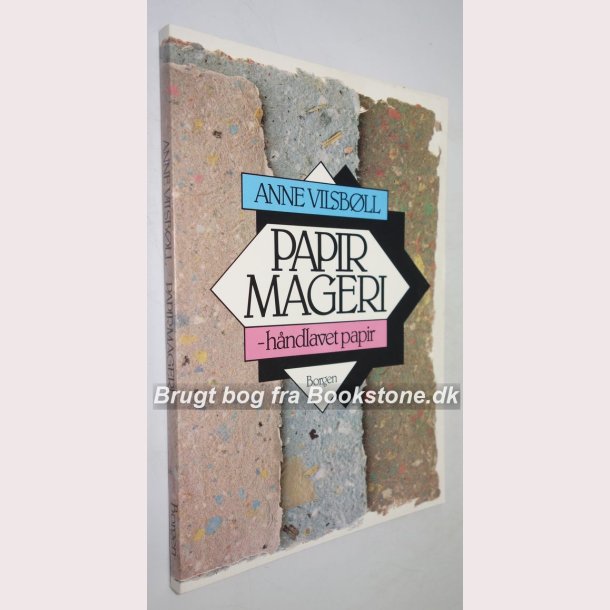 Papirmageri - hndlavet papir:Anne Vilsbll