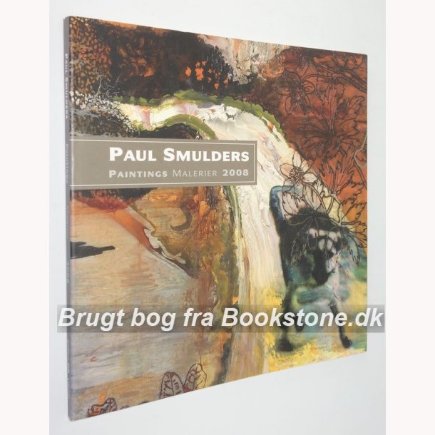 Paul Smulders Paintings Malerier 2008