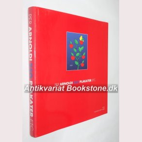 Per Arnoldi 250 Plakater ETC.
