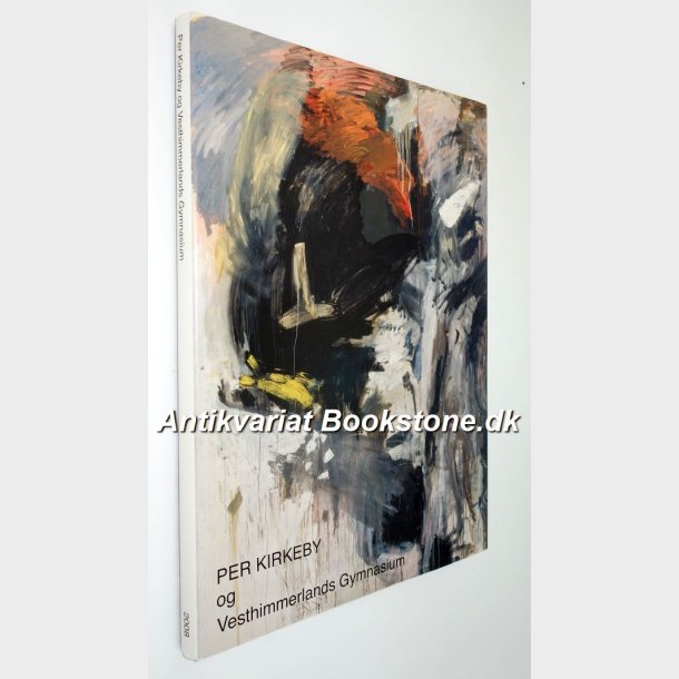 Per Kirkeby og Vesthimmerlands Gymnasium