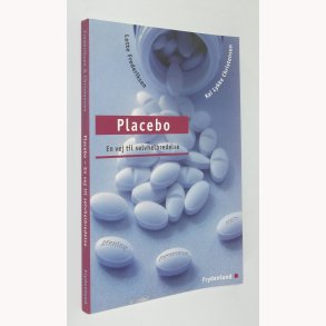 Placebo - en vej til selvhelbredelse