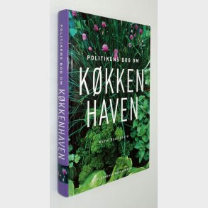 Politikens bog om k�kkenhaven: Mette �stergaard