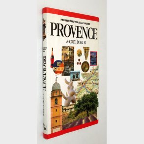 Provence & Cote Dazur - Politikens visuelle guide