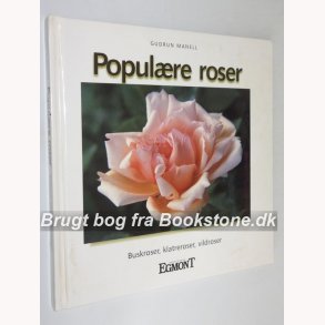 Populre roser - 50 favoritter i farver