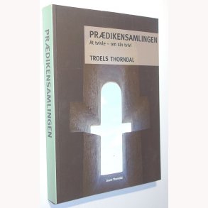 Prdikensamlingen At tvivle - om sin tvivl