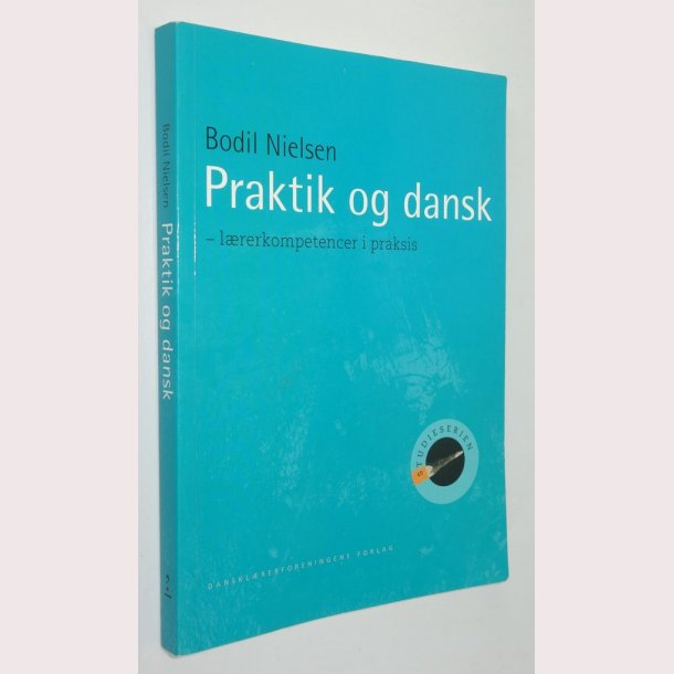 Praktik og dansk - lrerkompetencer i praksis