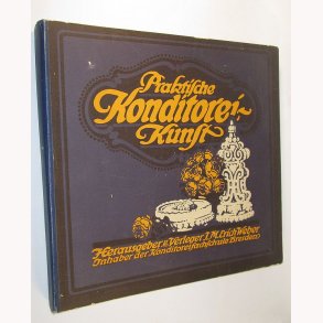Praktische Konditorei-kunst