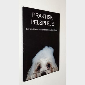 Praktisk pelspleje: Bjarne Toft Hansen