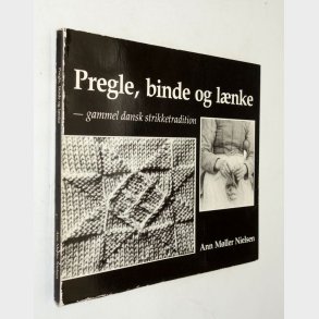 Pregle, binde og l�nke: Ann M�ller Nielsen