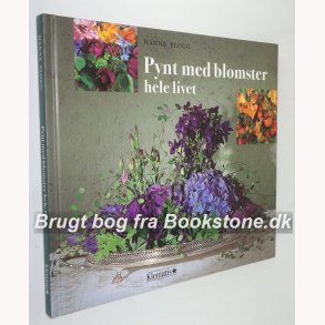 Pynt med blomster hele livet 