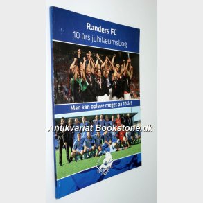 Randers FC - 10 rs jubilumsbog