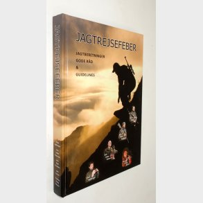 Jagtrejsefeber - jagtberetninger gode r�d & guidelines Claus Ballisager m.fl.