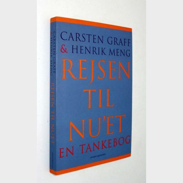 Rejsen til nu&acute;et - en tankebog: Carsten Graff (signeret)