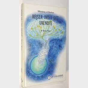 Rejser ind i det ukendte: Bruce Moen