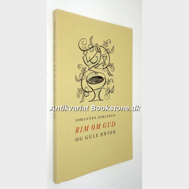 Rim om Gud og gule rter: Johannes Johansen
