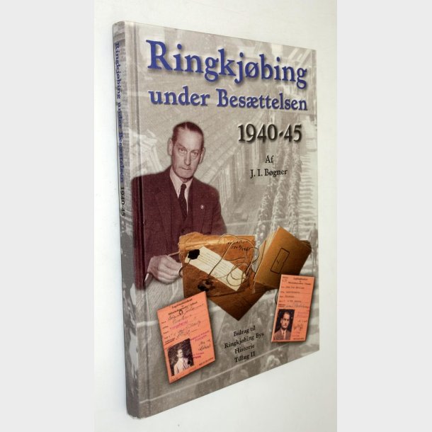 Ringkj�bing under Bes�ttelsen 1940-45: J.I. B�gner
