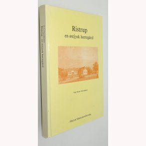 Ristrup - en stjysk herregrd