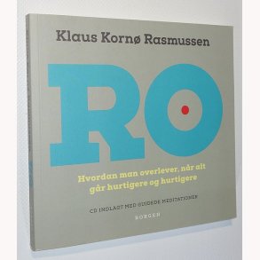 Ro - hvordan man overlever, nr alt gr hurtigere og hurtigere