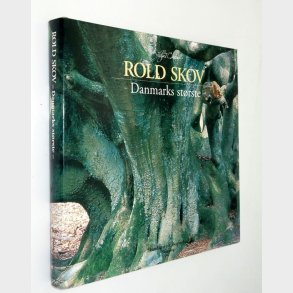 Rold Skov - Danmarks strste: Helge Qvistorff (signeret)