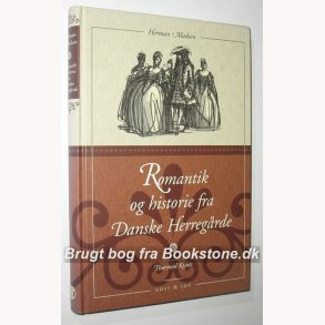 Romantik og historie fra Danske Herregrde