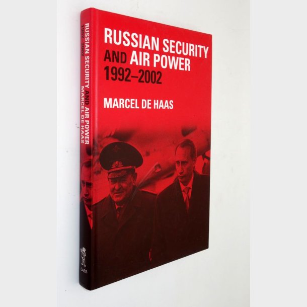 Russian Security and Air Power 1992-2002: Marcel de Haas