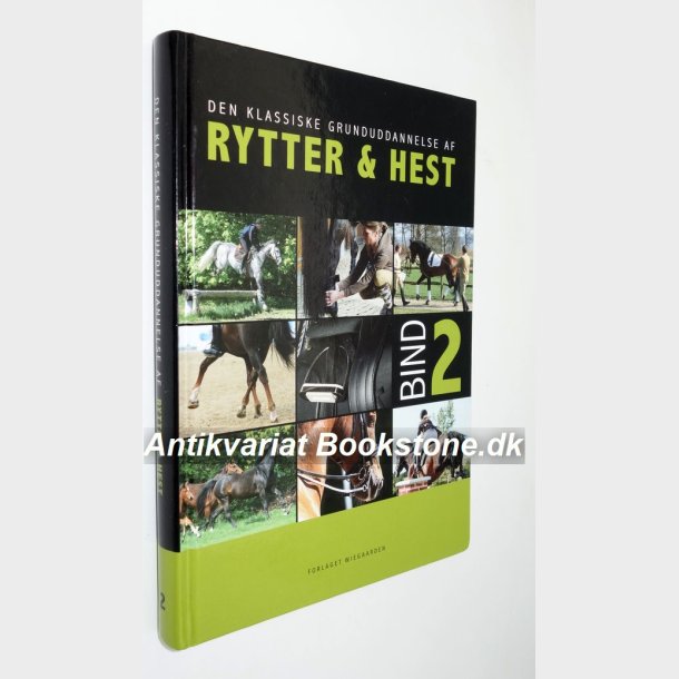 Den klassiske grunduddannelse af Rytter &amp; hest Bind 2: Jytte Lemkow