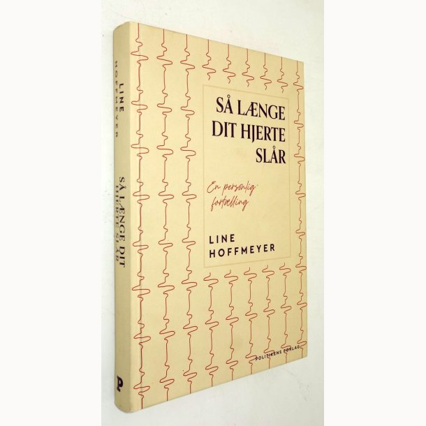 S� l�nge dit hjerte sl�r: Line Hoffmeyer