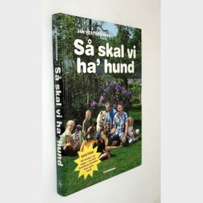 S� skal vi ha� hund: Jan Vestergaard