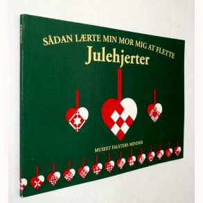 S�dan l�rte min mor mig af flette julehjerter