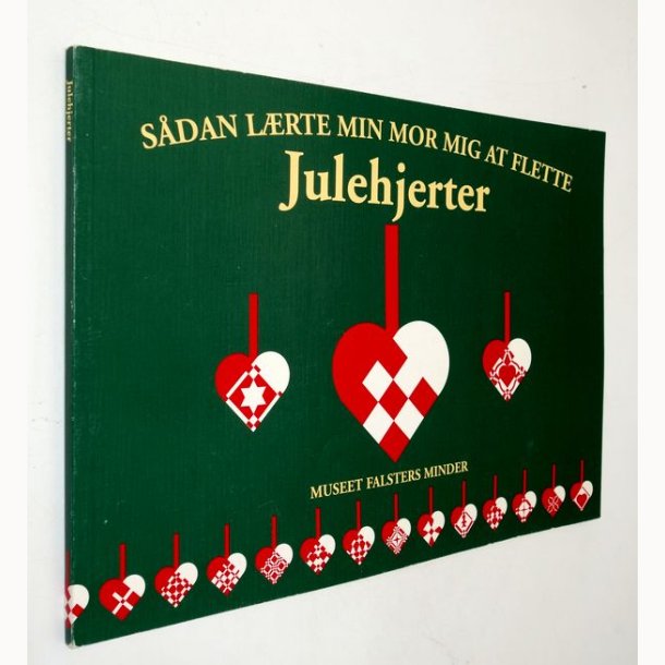 S�dan l�rte min mor mig af flette julehjerter