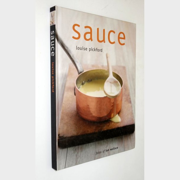 Sauce: Louise Pickford