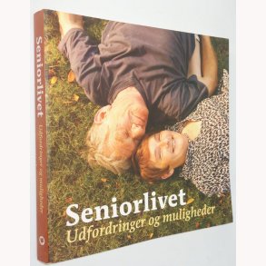 Seniorlivet - Udfordringer og muligheder